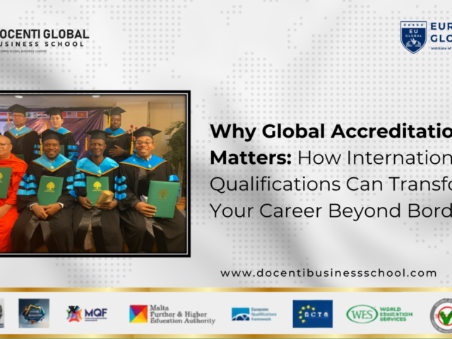 Why Global Accreditation Matters: How International Qualifications Can Transform Your Career Beyond Borders