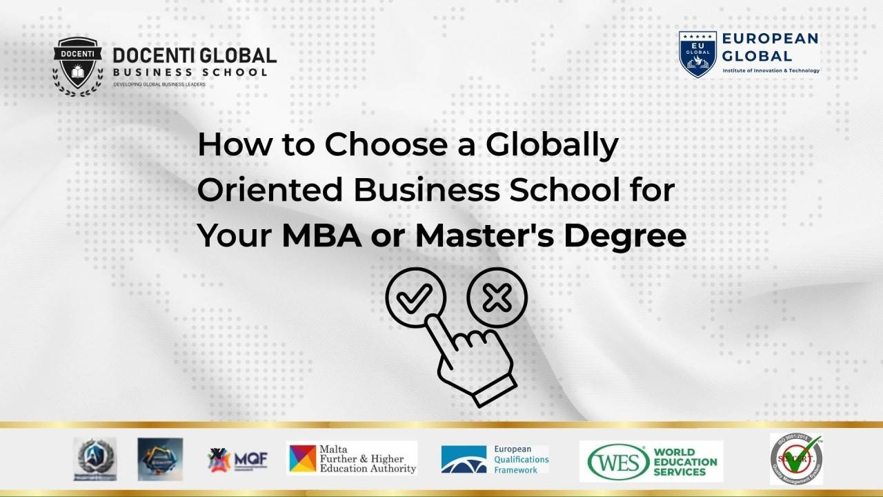 How to Choose a Globally Oriented Business School for Your MBA or Master’s Degree